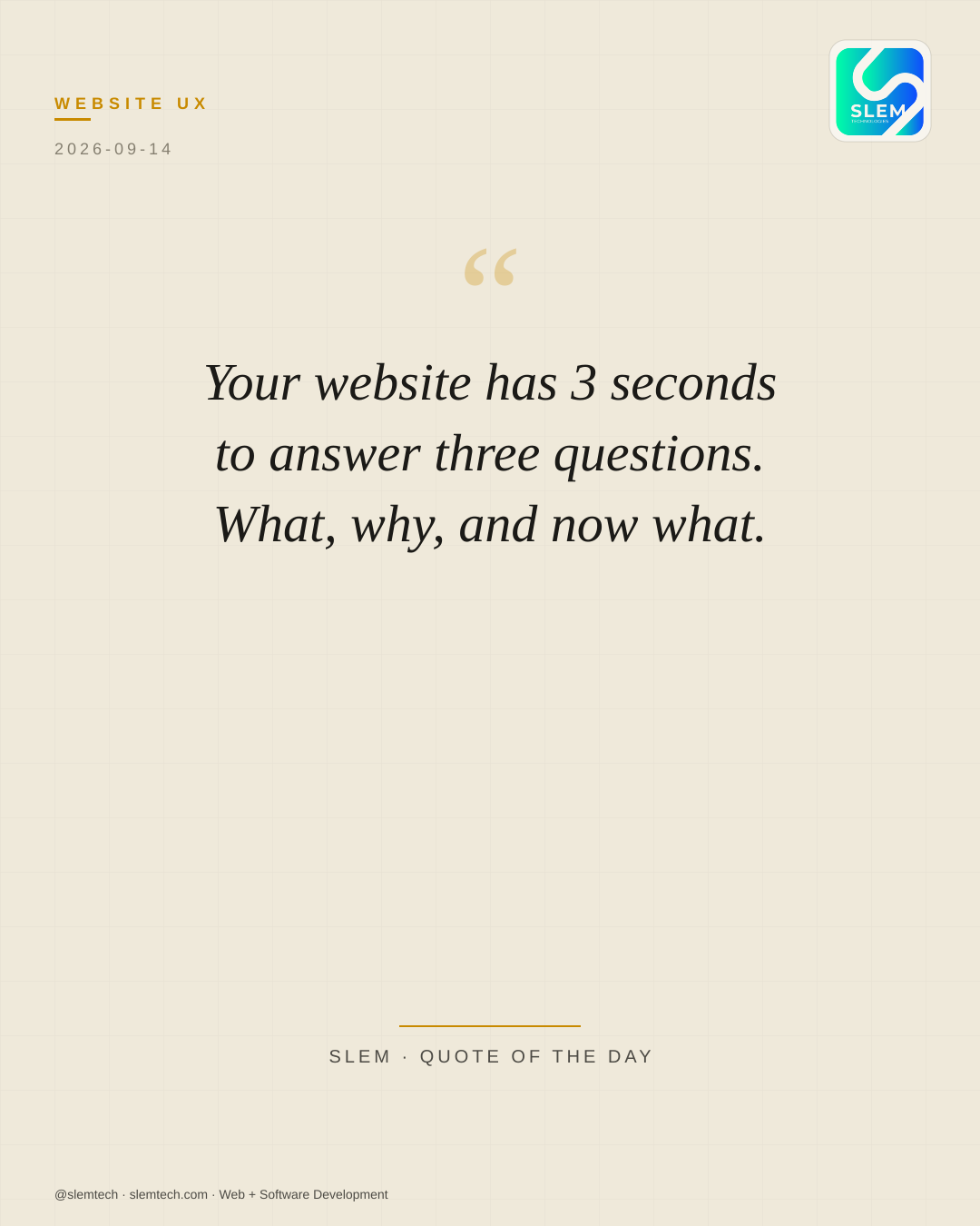 Your website has 3 seconds to answer three questions. What, why, and now what. — SLEM Technologies