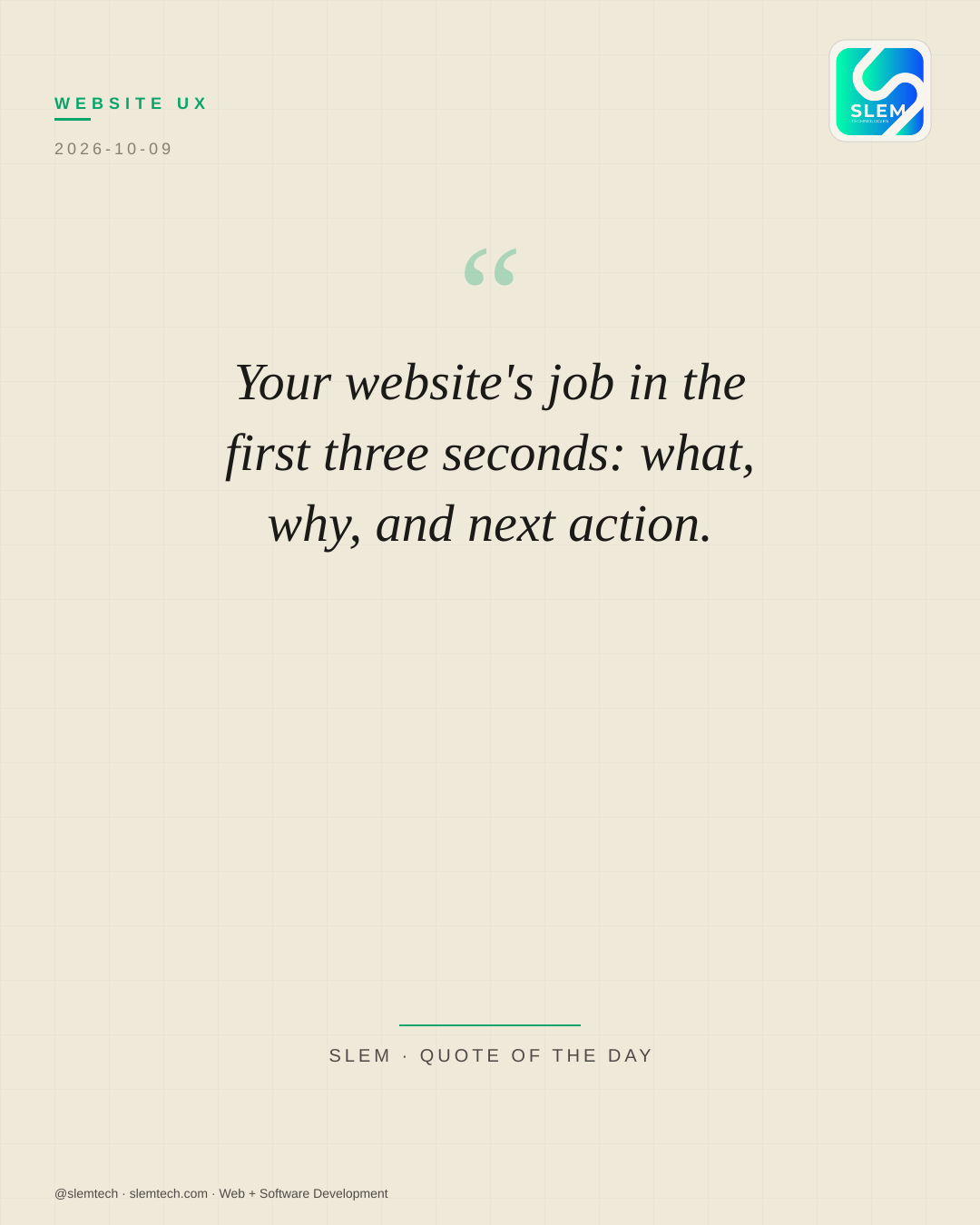 Your website's job in the first three seconds: what, why, and next action. — SLEM Technologies