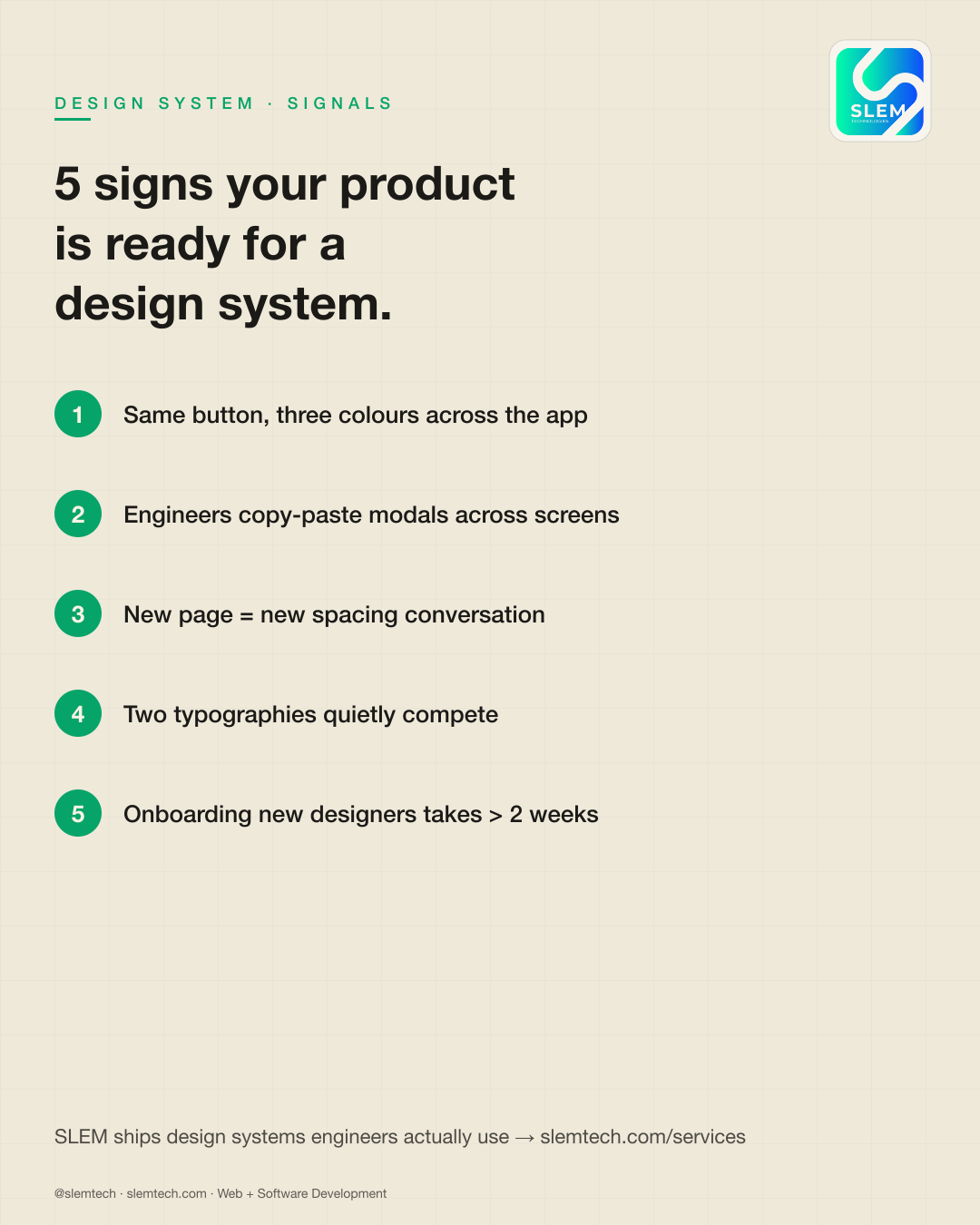 5 signs your product needs a design system — SLEM Technologies