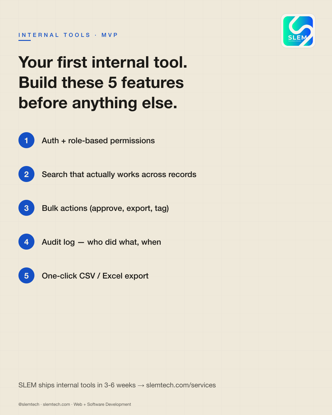 Your first internal tool — build these 5 features first — SLEM Technologies